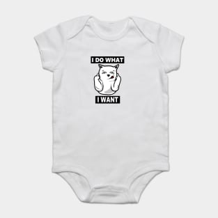 I do What I want Cat, Funny mean cat Baby Bodysuit